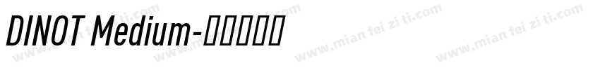 DINOT Medium字体转换